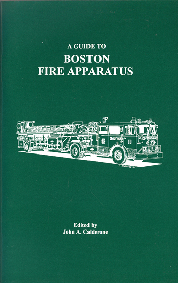 A guide to Boston Fire Apparatus